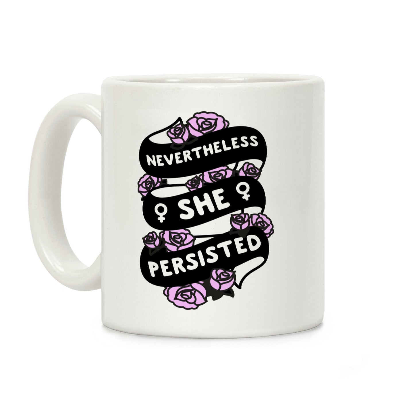 Nevertheless She Persisted (Feminist Ribbon) Coffee Mug