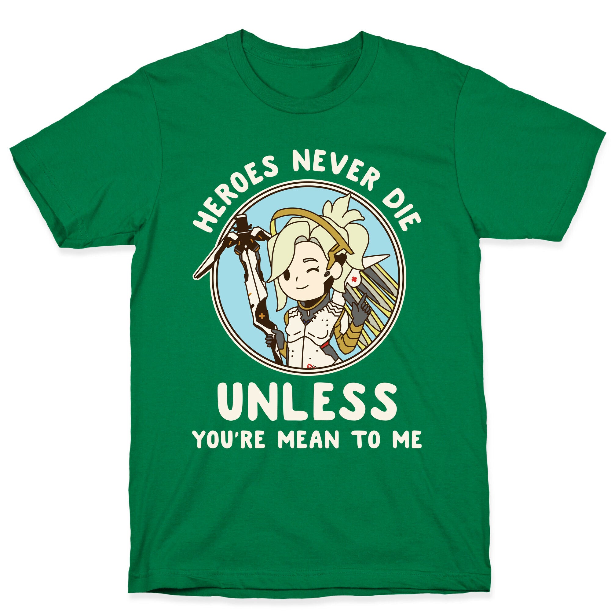 Heroes Never Die T-Shirt
