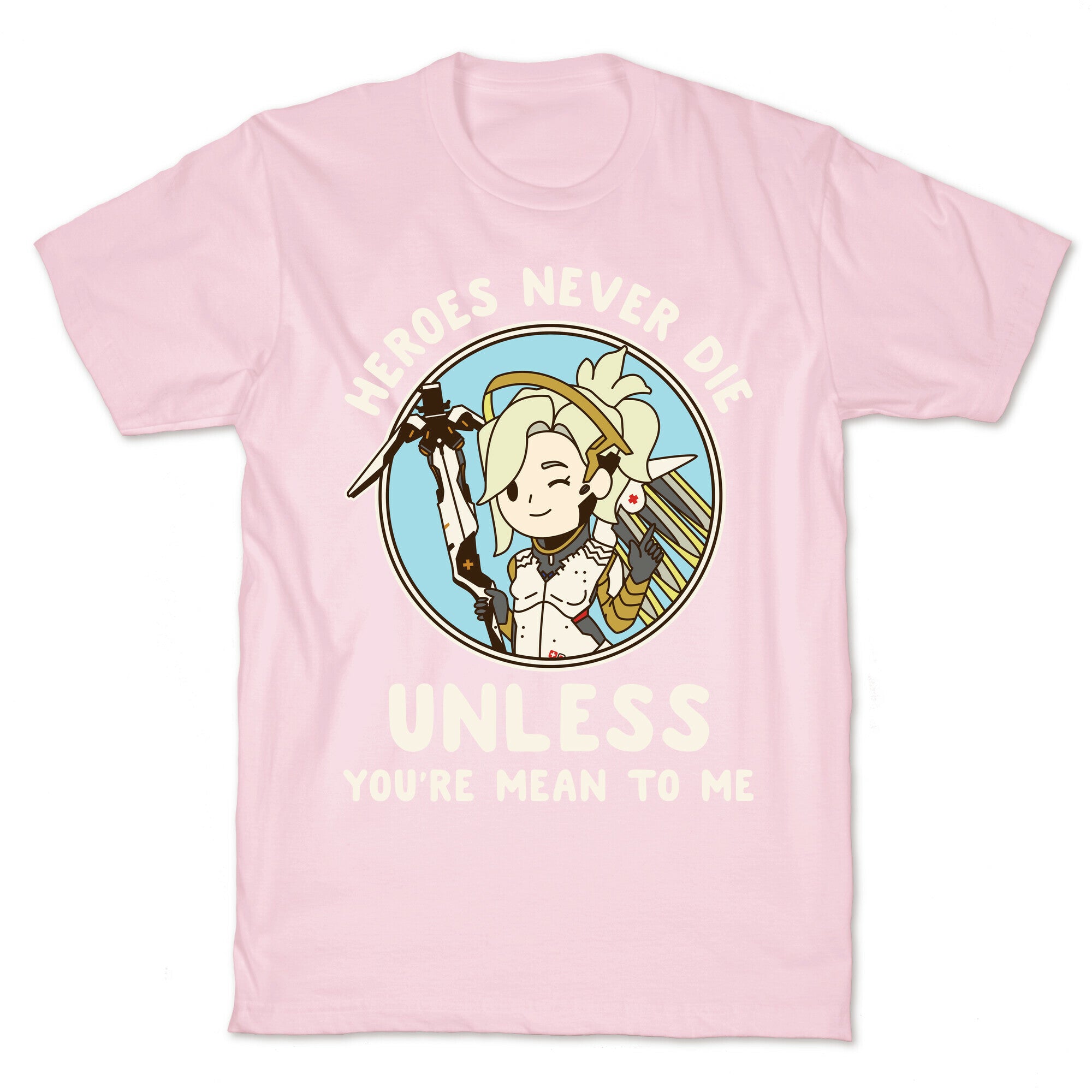 Heroes Never Die T-Shirt