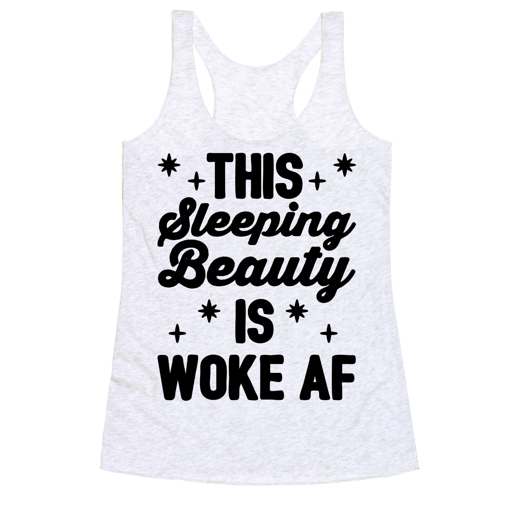 This Sleeping Beauty Is Woke Af Racerback Tank