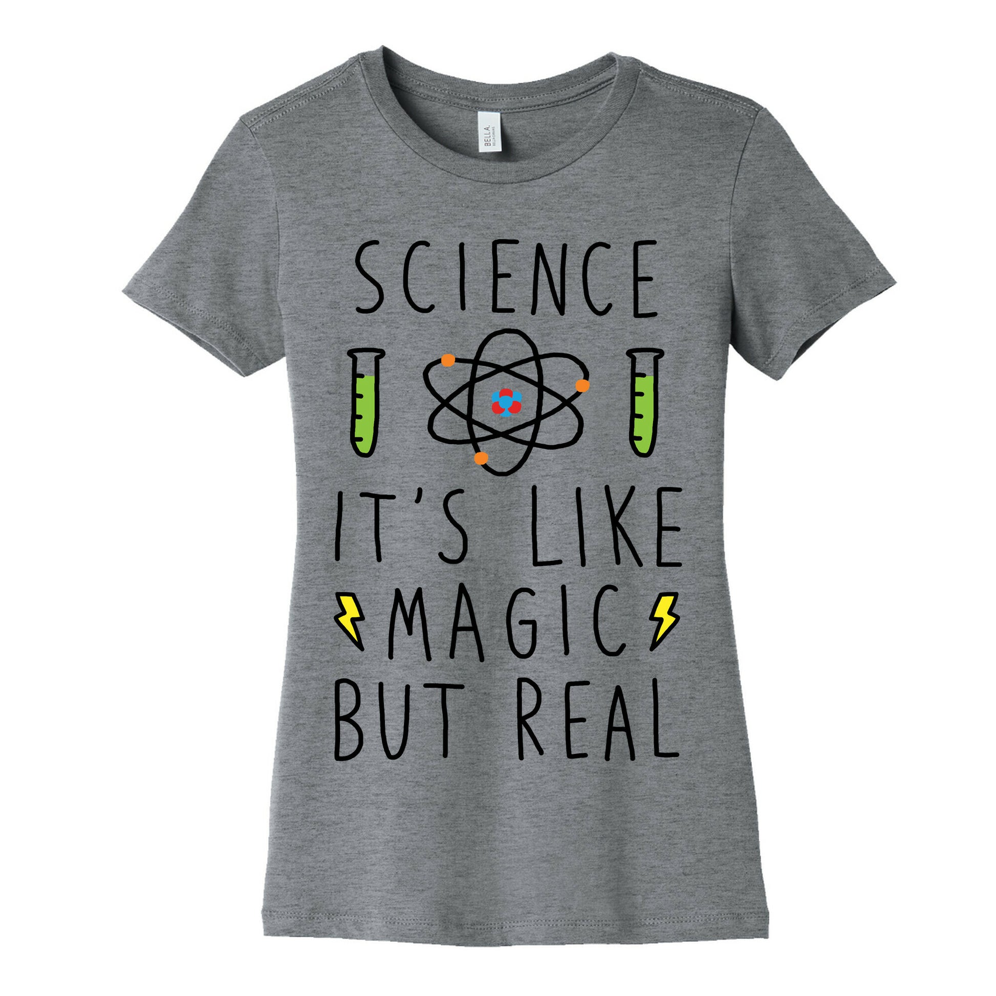 Science It's Like Magic But Real Women's Cotton Tee