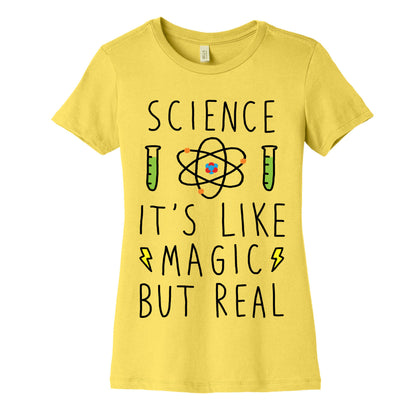 Science It's Like Magic But Real Women's Cotton Tee