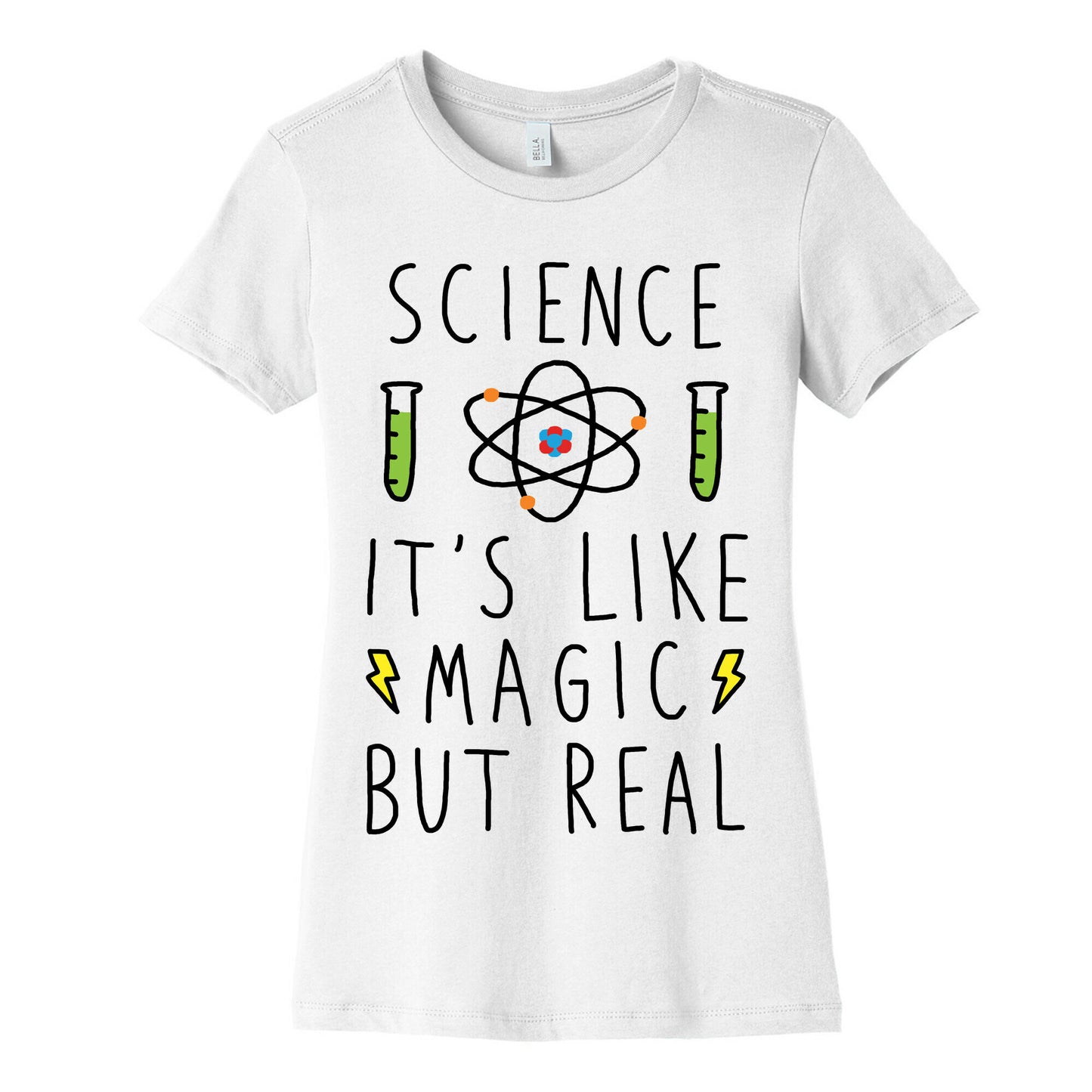 Science It's Like Magic But Real Women's Cotton Tee