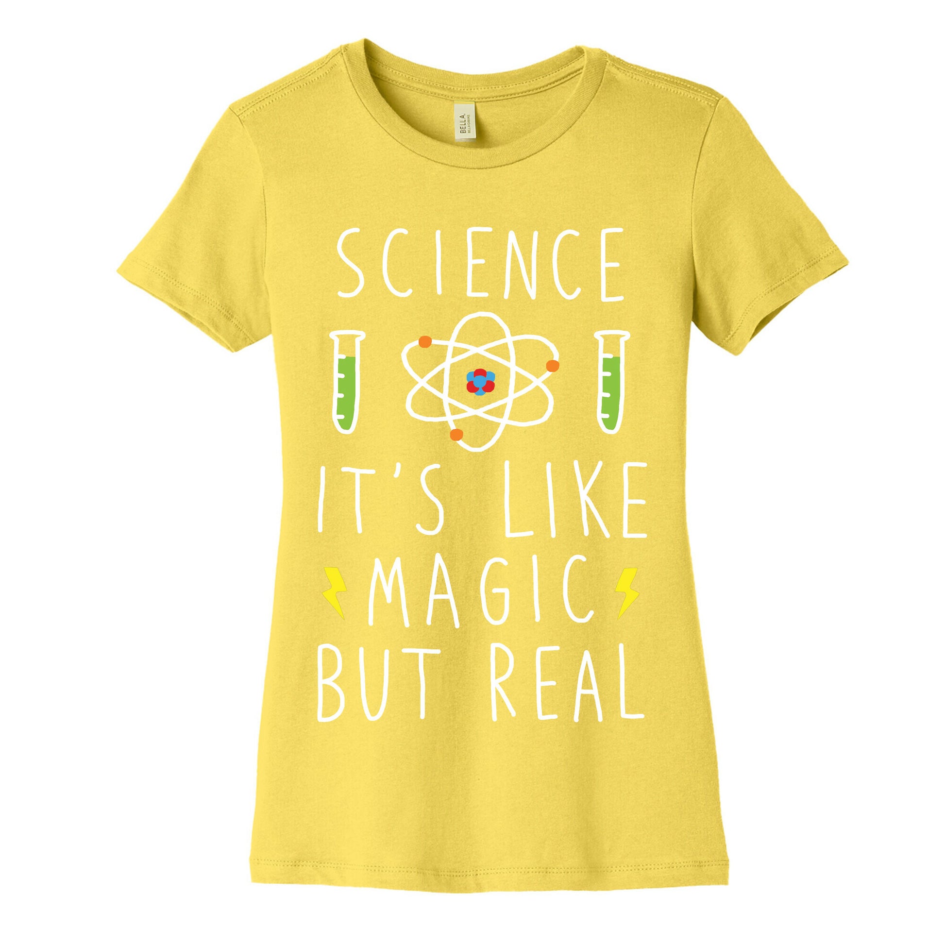 Science It's Like Magic But Real Women's Cotton Tee