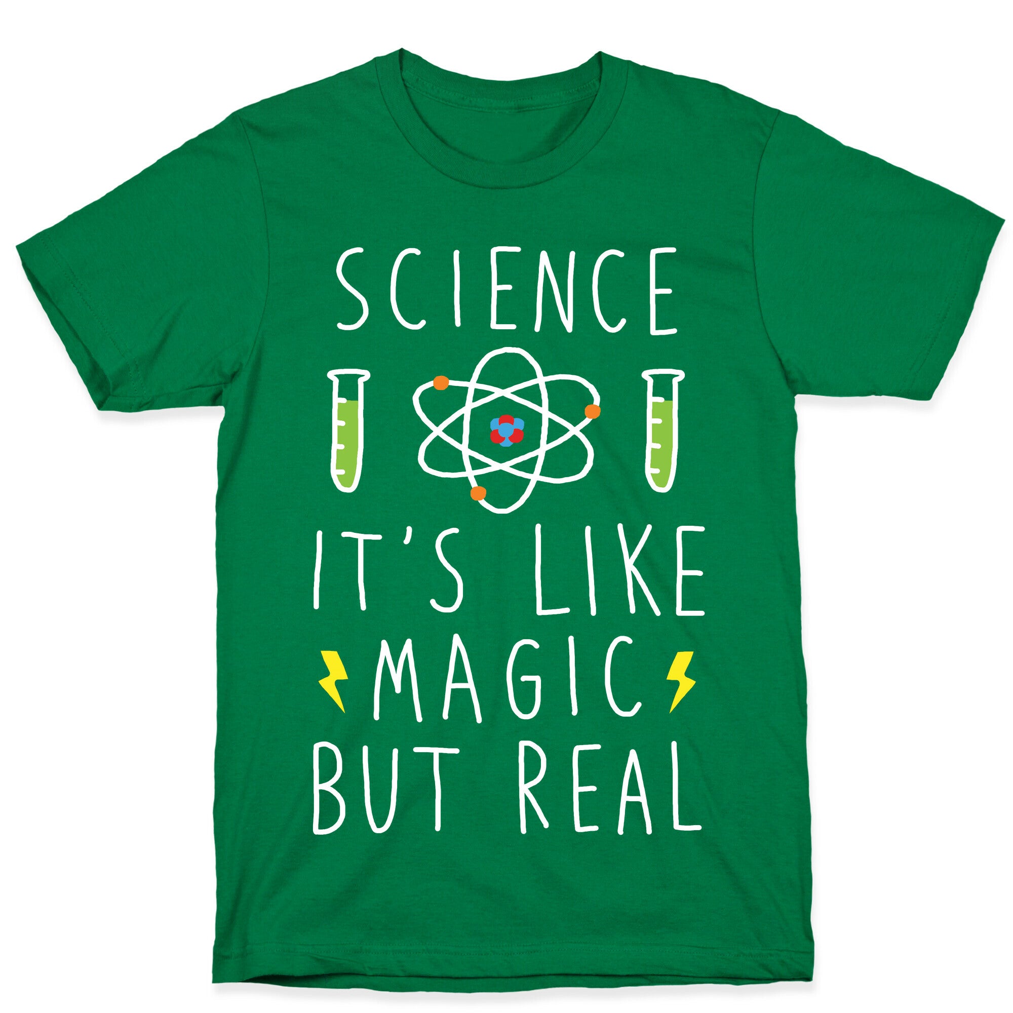Science It's Like Magic But Real T-Shirt