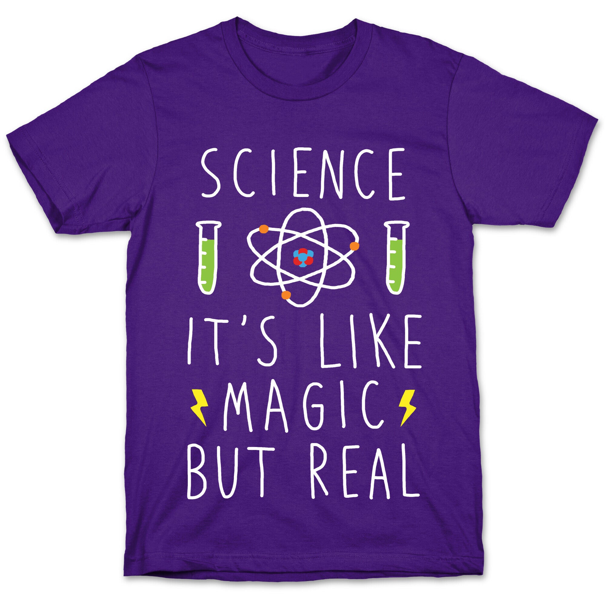 Science It's Like Magic But Real T-Shirt