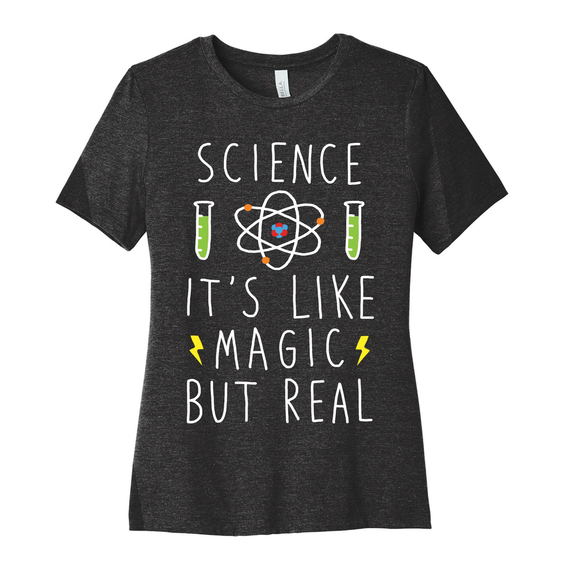 Science It's Like Magic But Real Women's Cotton Tee