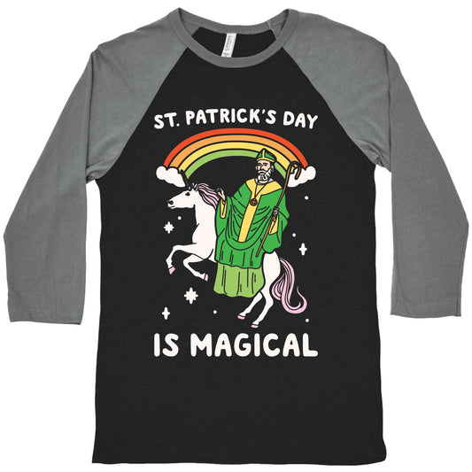 St. Patrick's Day Is Magical White Print Baseball Tee