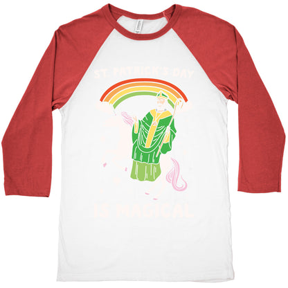 St. Patrick's Day Is Magical White Print Baseball Tee