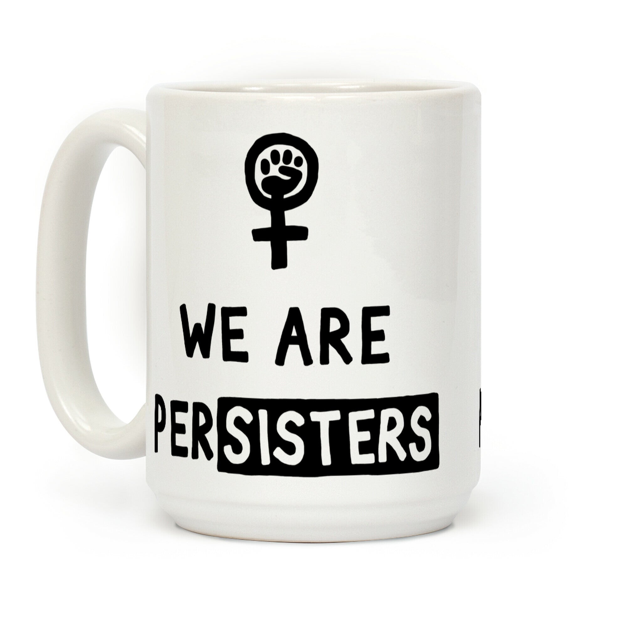 We Are Persisters Coffee Mug
