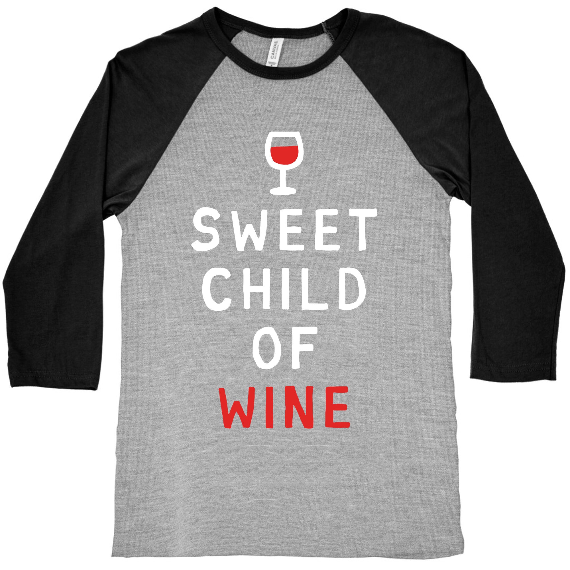 Sweet Child Of Wine Baseball Tee