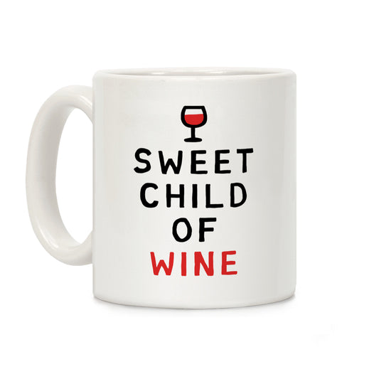 Sweet Child Of Wine Coffee Mug