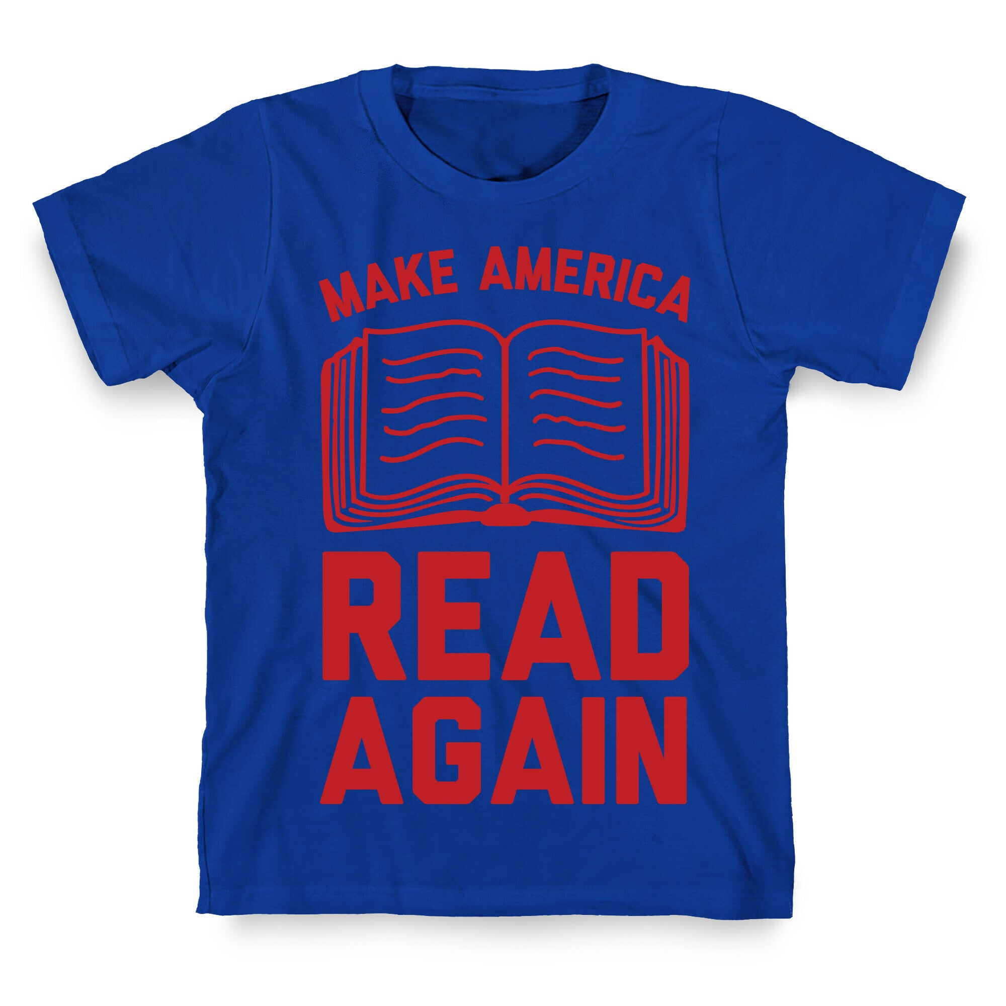 Make America Read Again T-Shirt