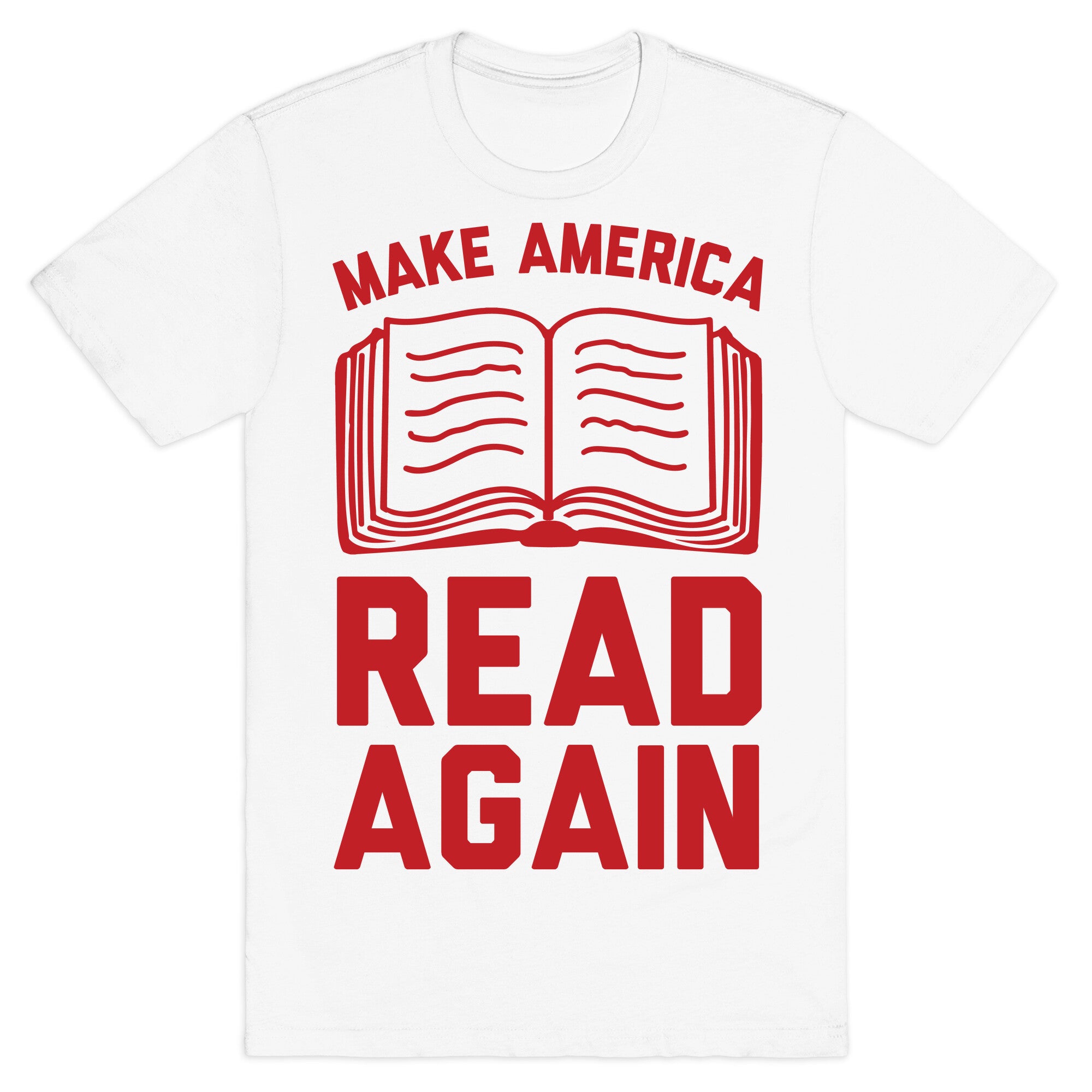 Make America Read Again T-Shirt