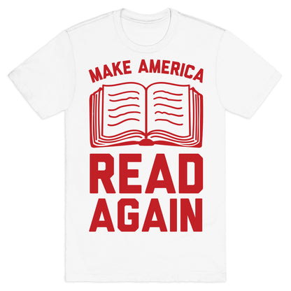 Make America Read Again T-Shirt