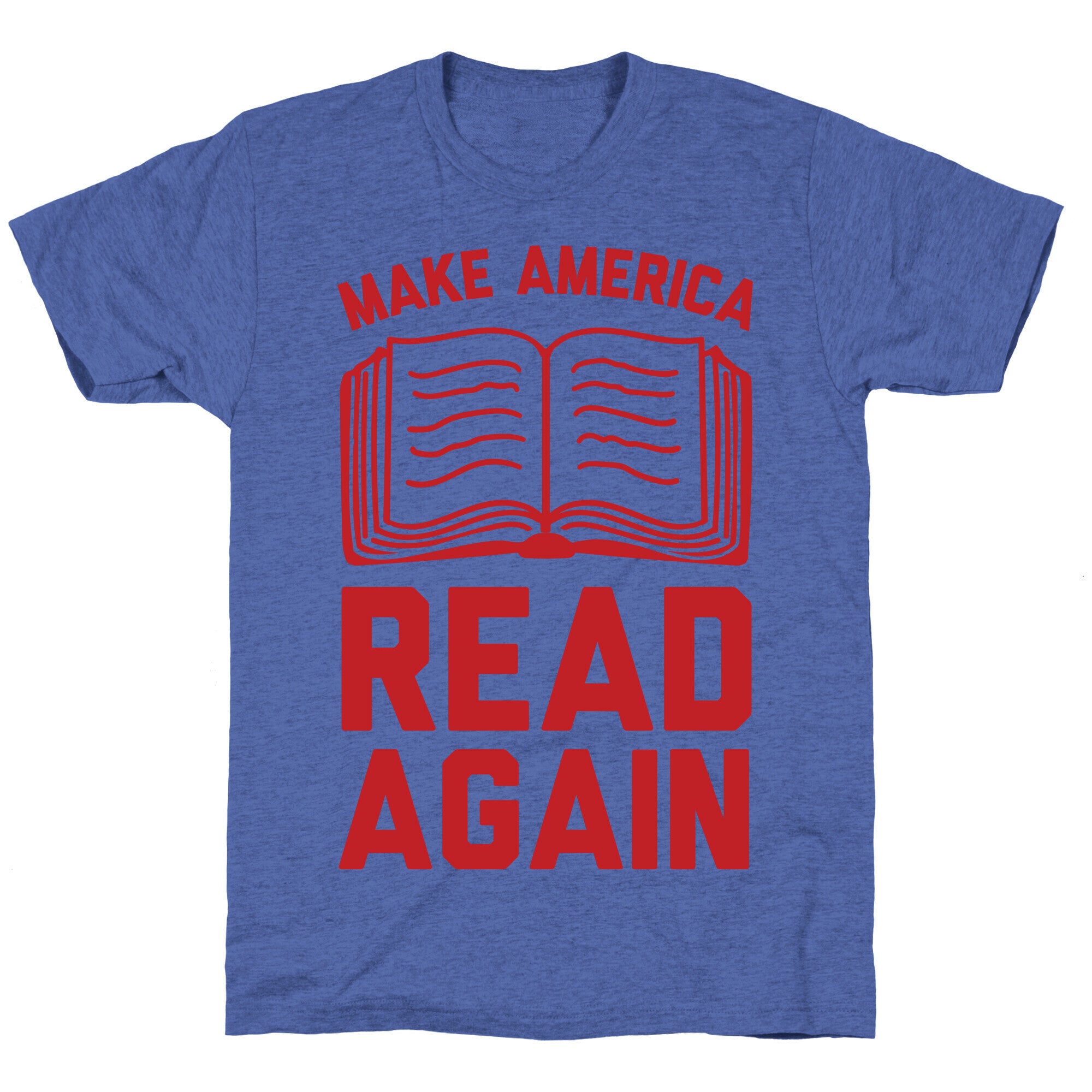 Make America Read Again Unisex Triblend Tee