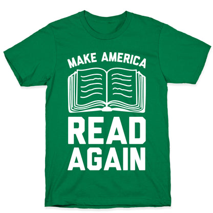 Make America Read Again T-Shirt