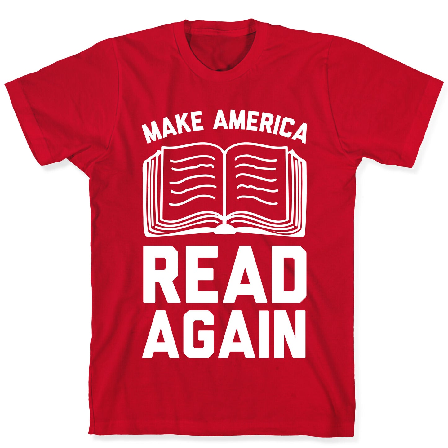 Make America Read Again T-Shirt