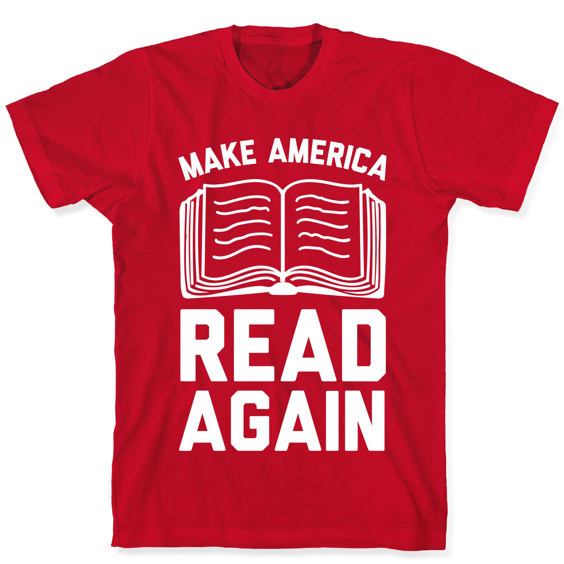 Make America Read Again T-Shirt