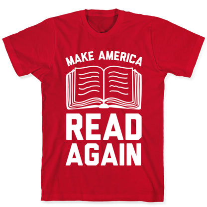 Make America Read Again T-Shirt