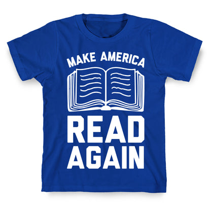 Make America Read Again T-Shirt