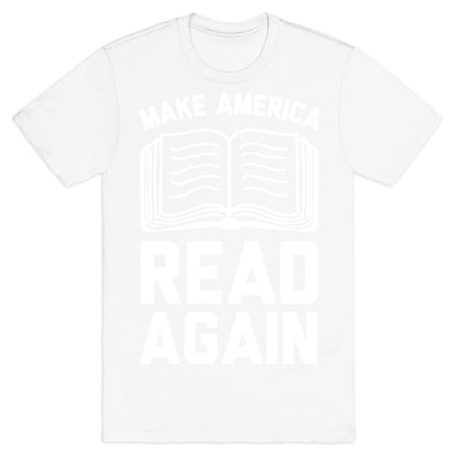 Make America Read Again T-Shirt