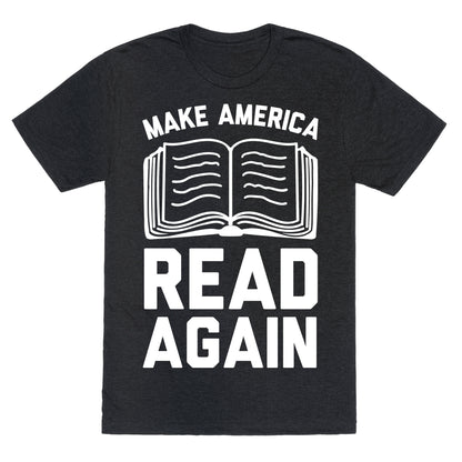 Make America Read Again Unisex Triblend Tee
