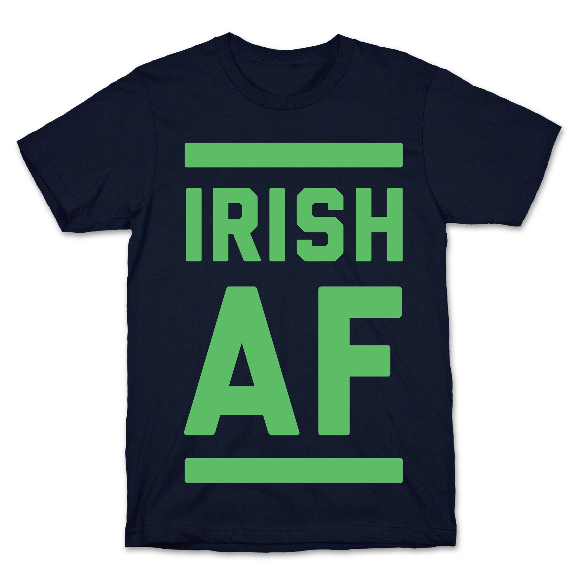 Irish AF T-Shirt