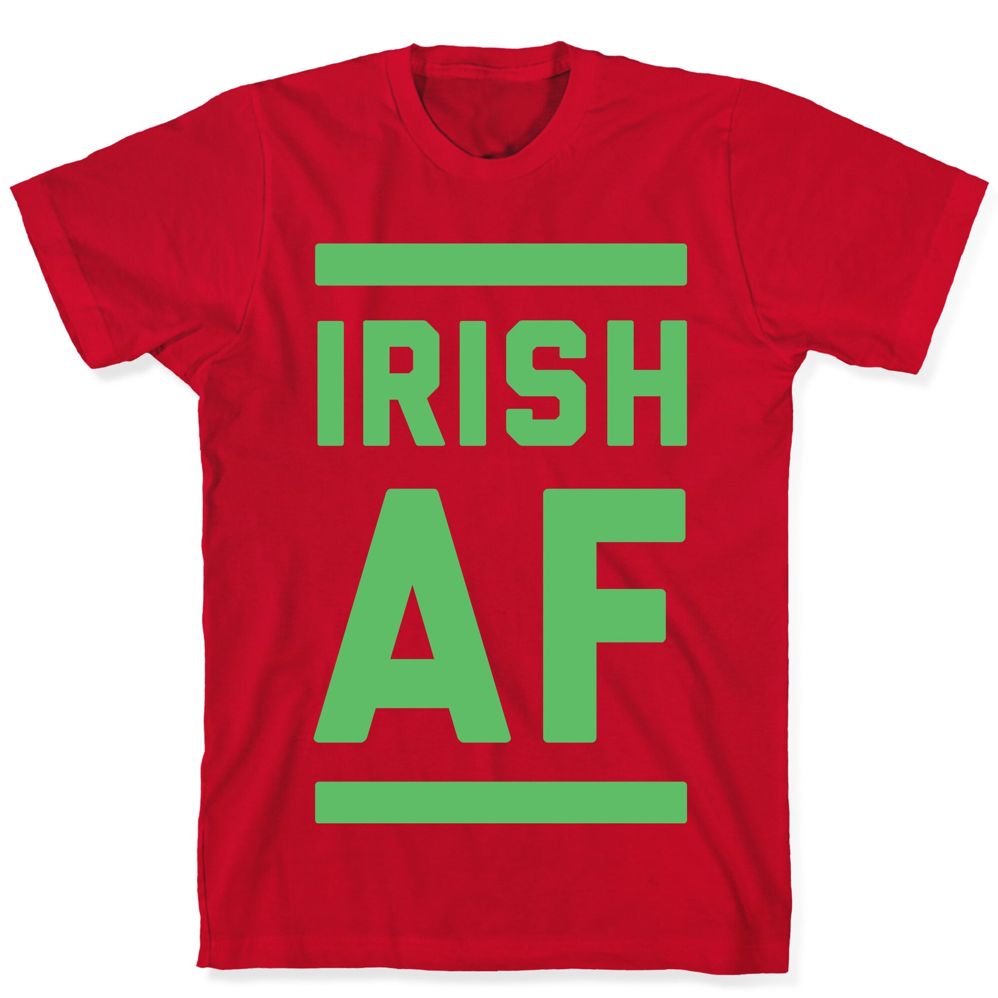 Irish AF T-Shirt