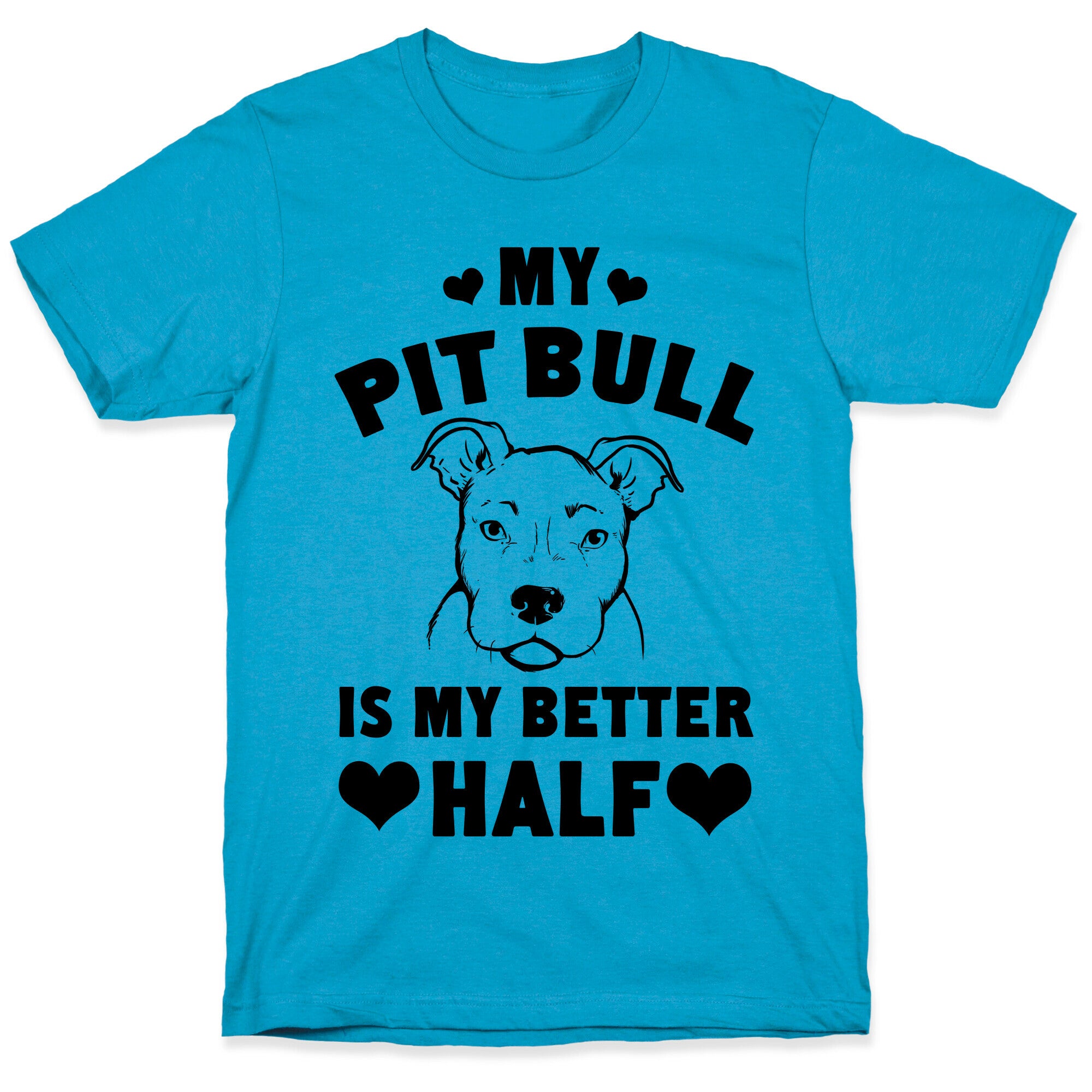 My Pit Bull is My Better Half Unisex Triblend Tee
