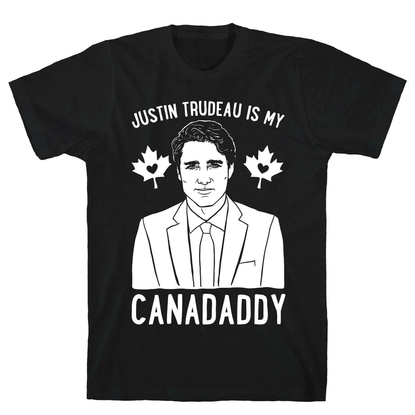 Justin Trudeau Is My Canadaddy Parody White Print  T-Shirt