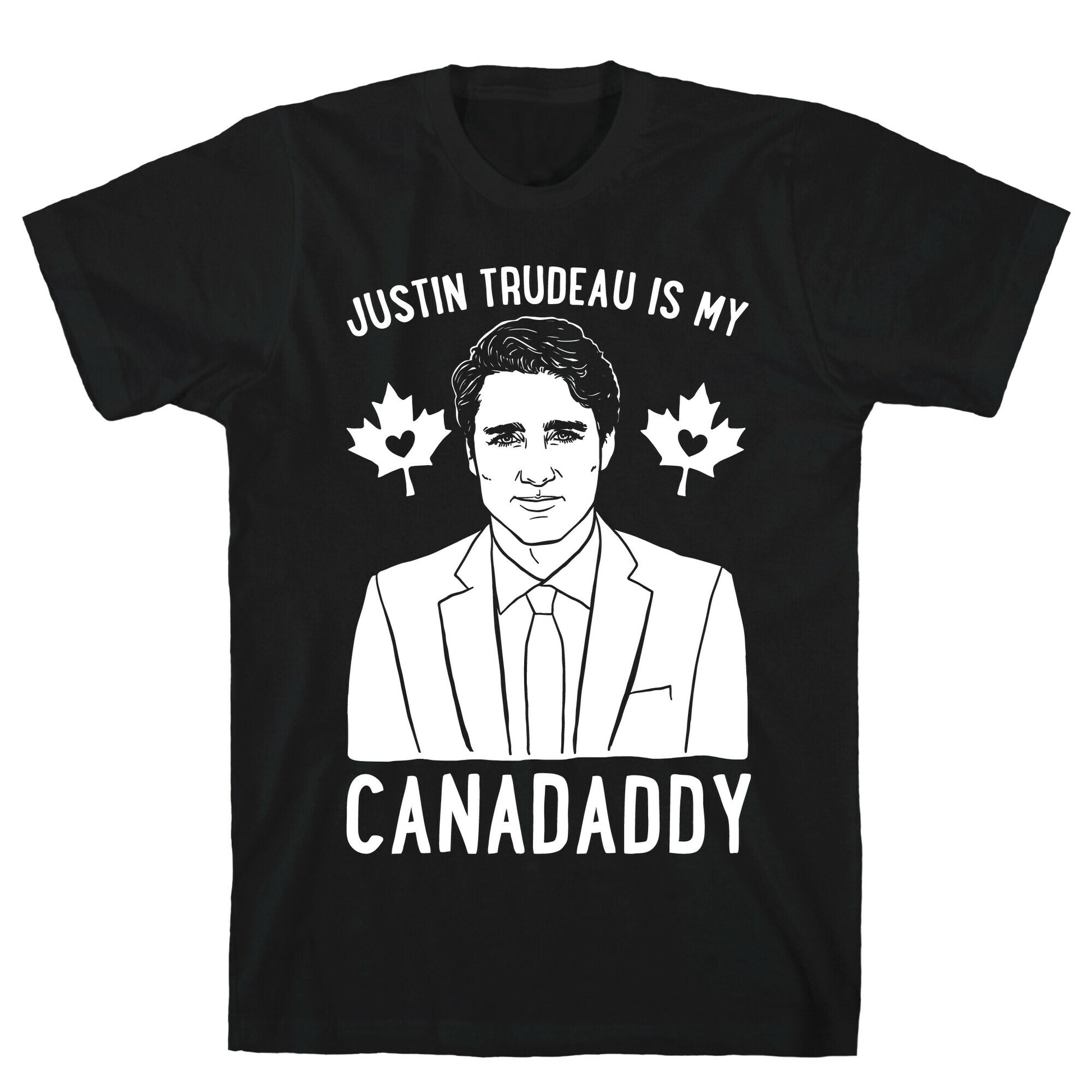 Justin Trudeau Is My Canadaddy Parody White Print  T-Shirt