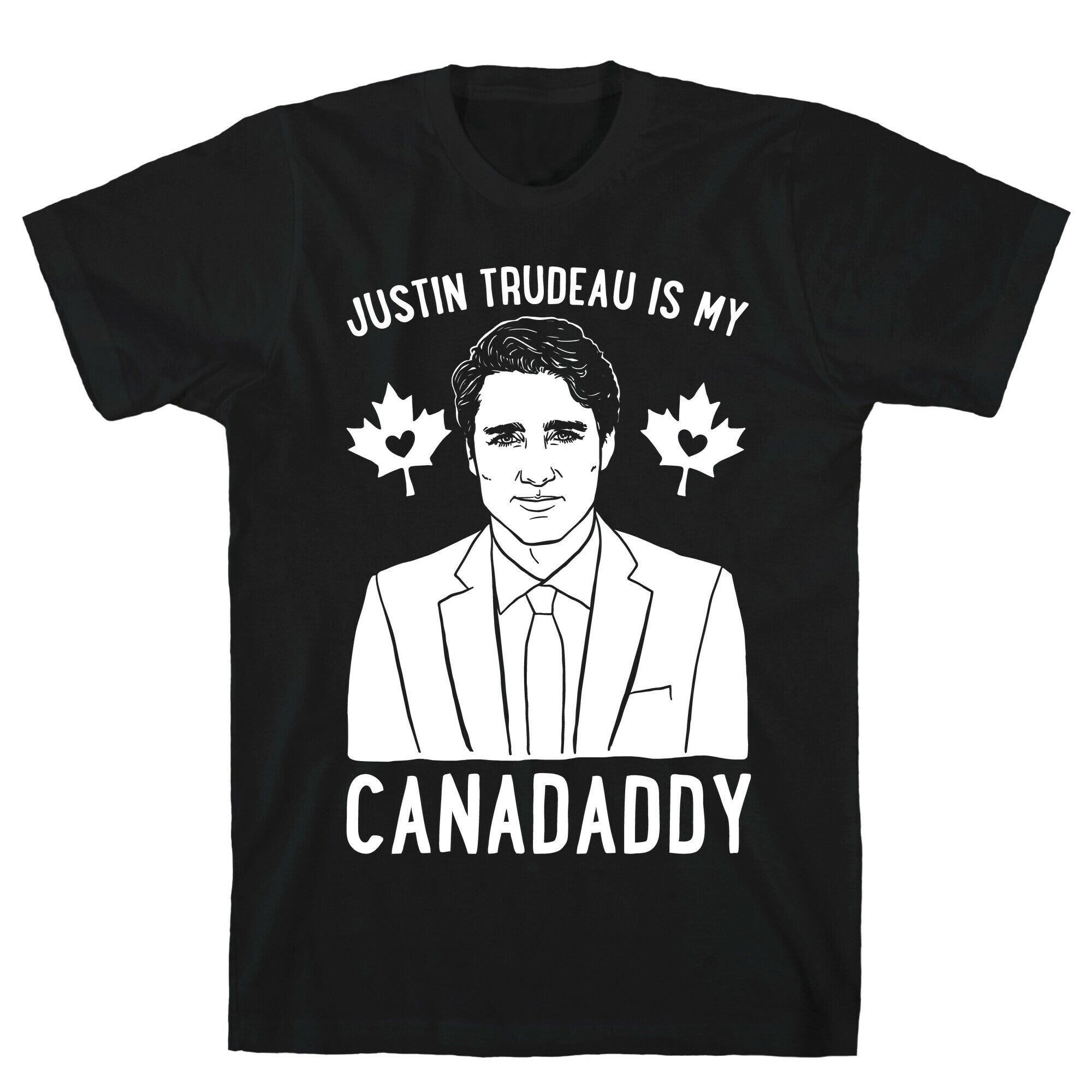 Justin Trudeau Is My Canadaddy Parody White Print  T-Shirt
