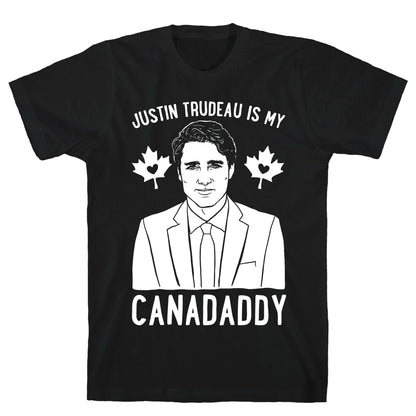 Justin Trudeau Is My Canadaddy Parody White Print  T-Shirt