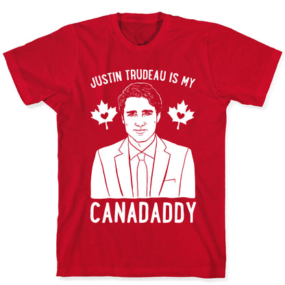 Justin Trudeau Is My Canadaddy Parody White Print  T-Shirt