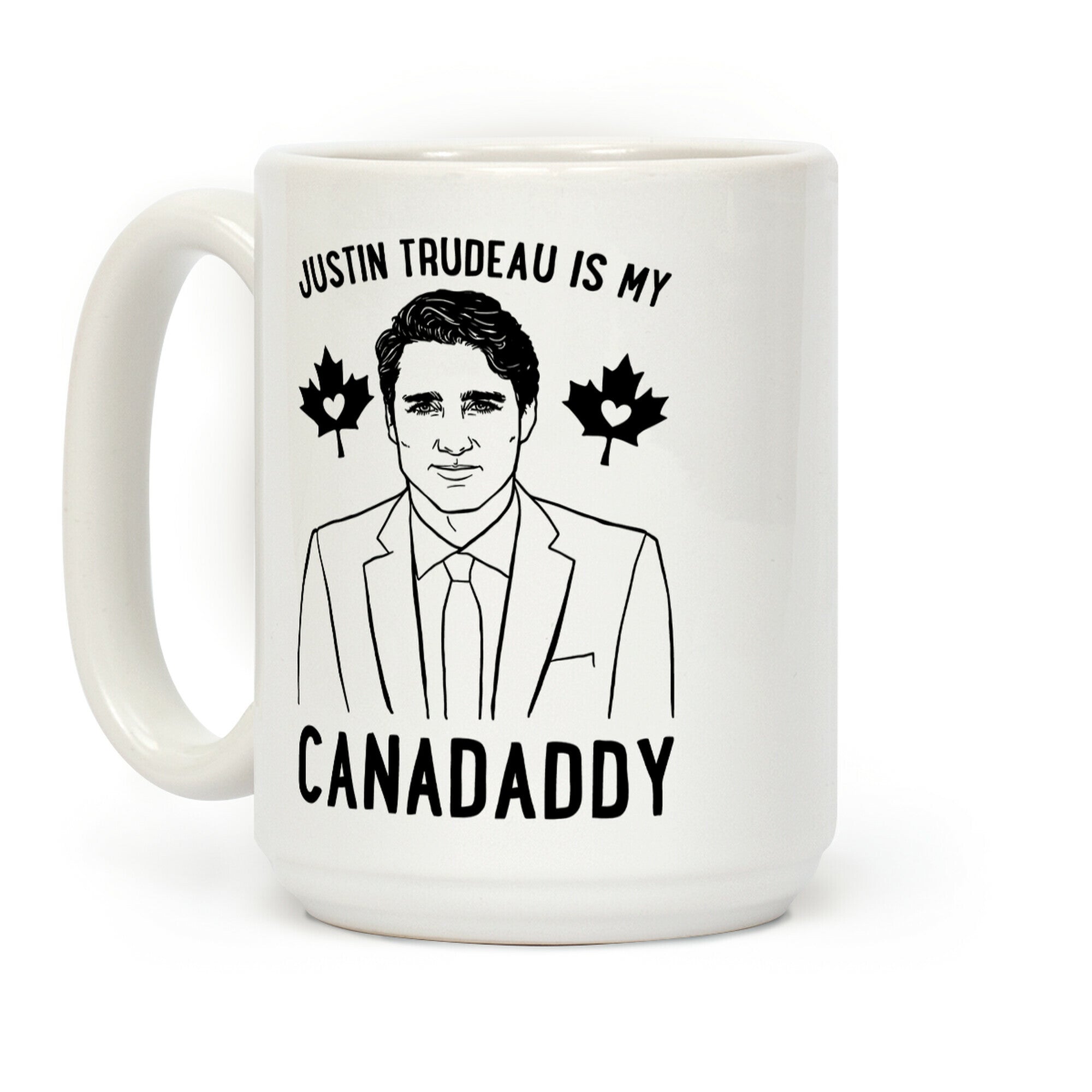 Justin Trudeau Is My Canadaddy Parody Coffee Mug