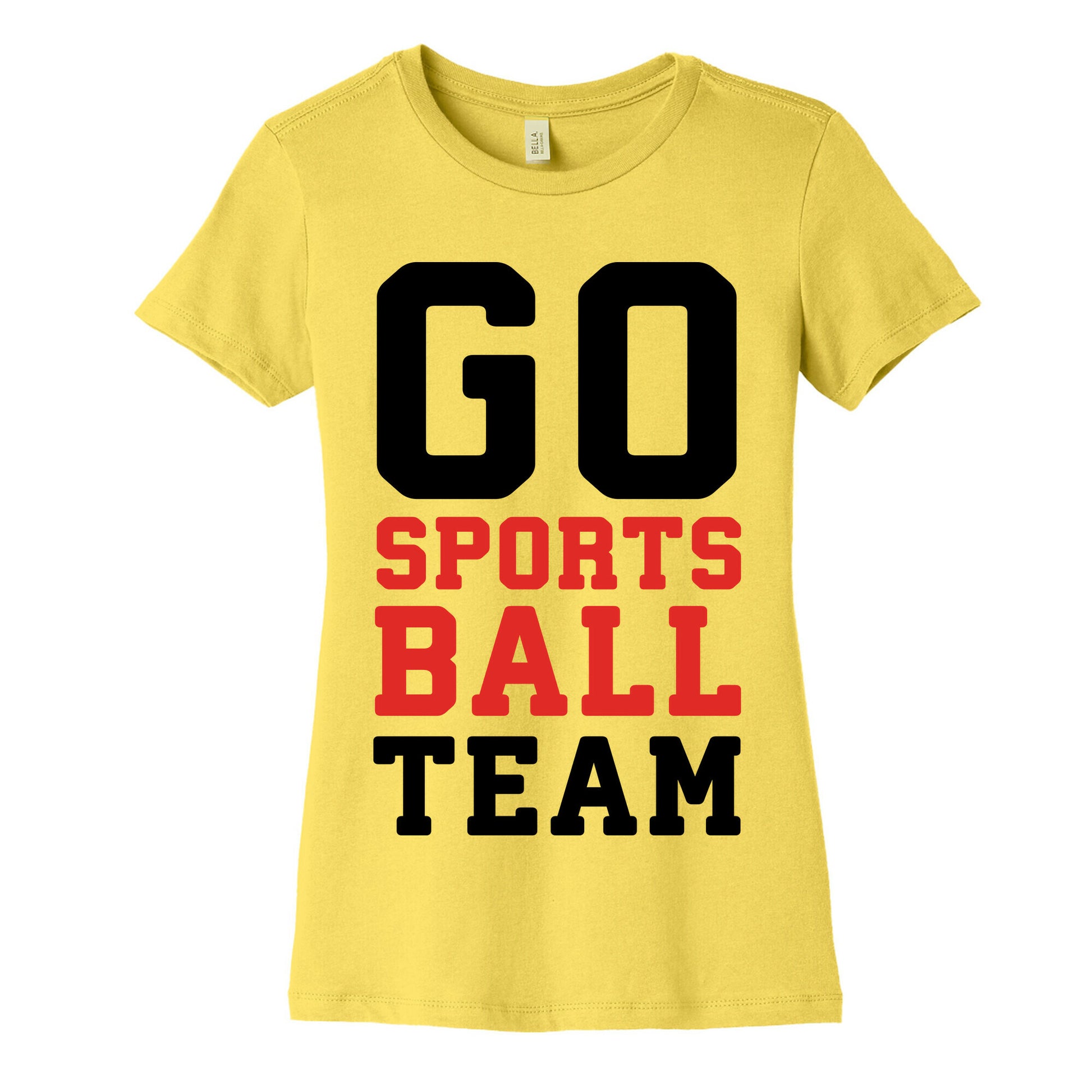 Go Sports Ball Team Women's Cotton Tee