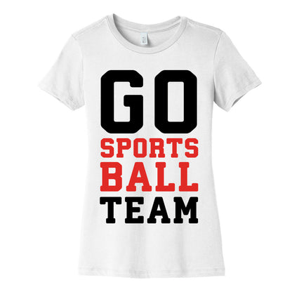 Go Sports Ball Team Women's Cotton Tee