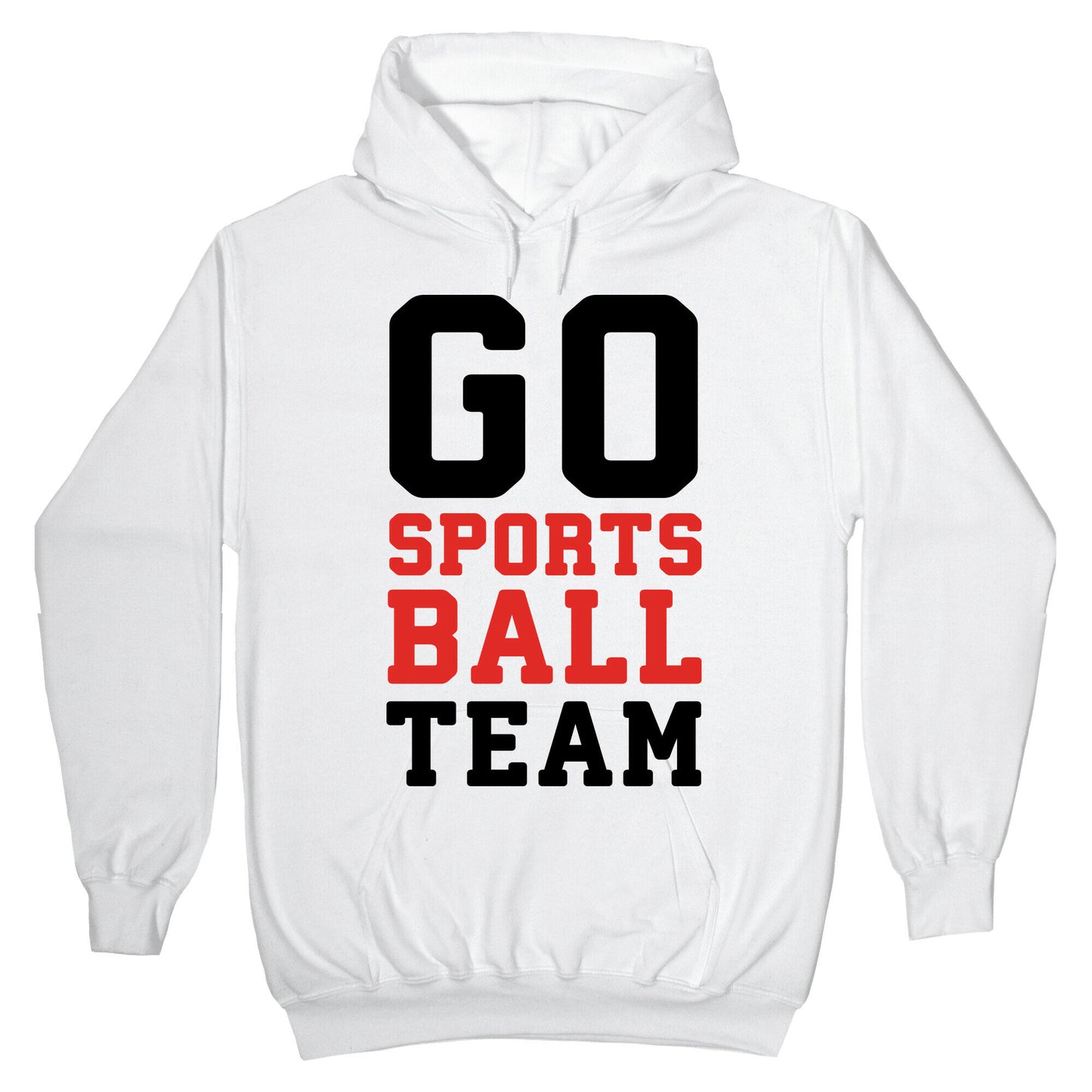 Go Sports Ball Team Hoodie