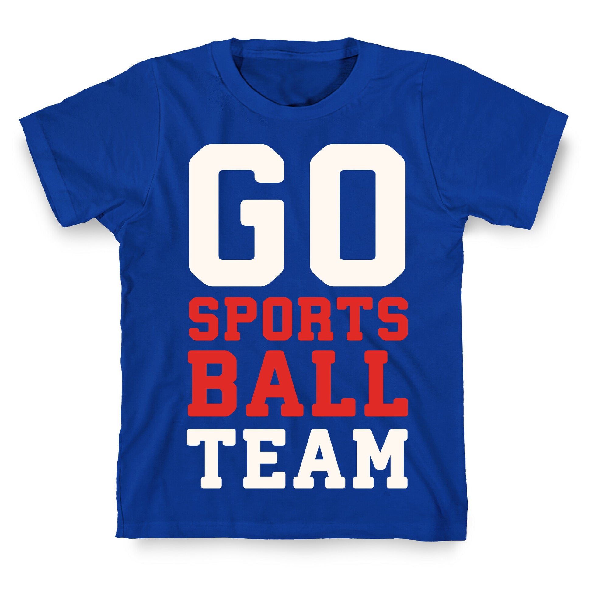 Go Sports Ball T-Shirt