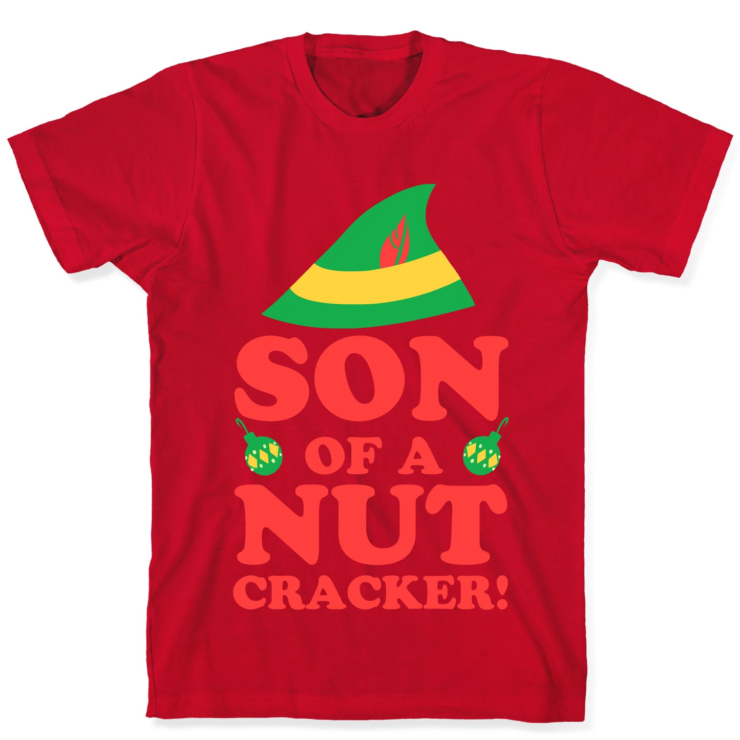 Son of a Nutcracker T-Shirt