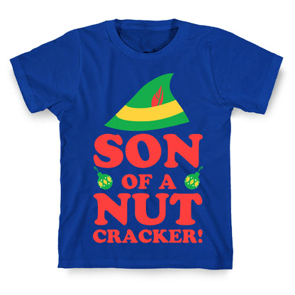 Son of a Nutcracker T-Shirt
