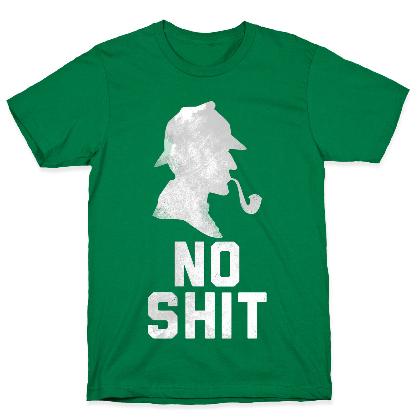 No Shit, Sherlock T-Shirt