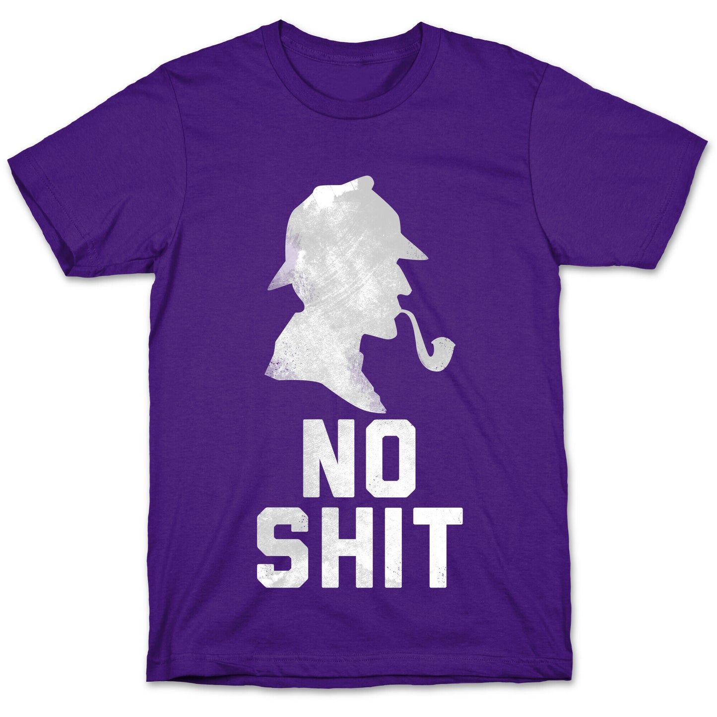 No Shit, Sherlock T-Shirt