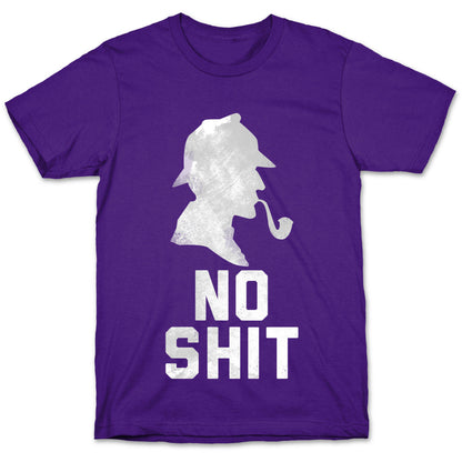 No Shit, Sherlock T-Shirt