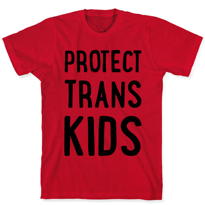 Protect Trans Kids T-Shirt