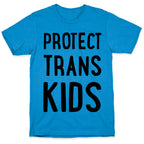 Protect Trans Kids T-Shirt