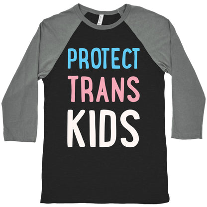 Protect Trans Kids White Print Baseball Tee