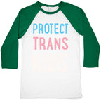 Protect Trans Kids White Print Baseball Tee