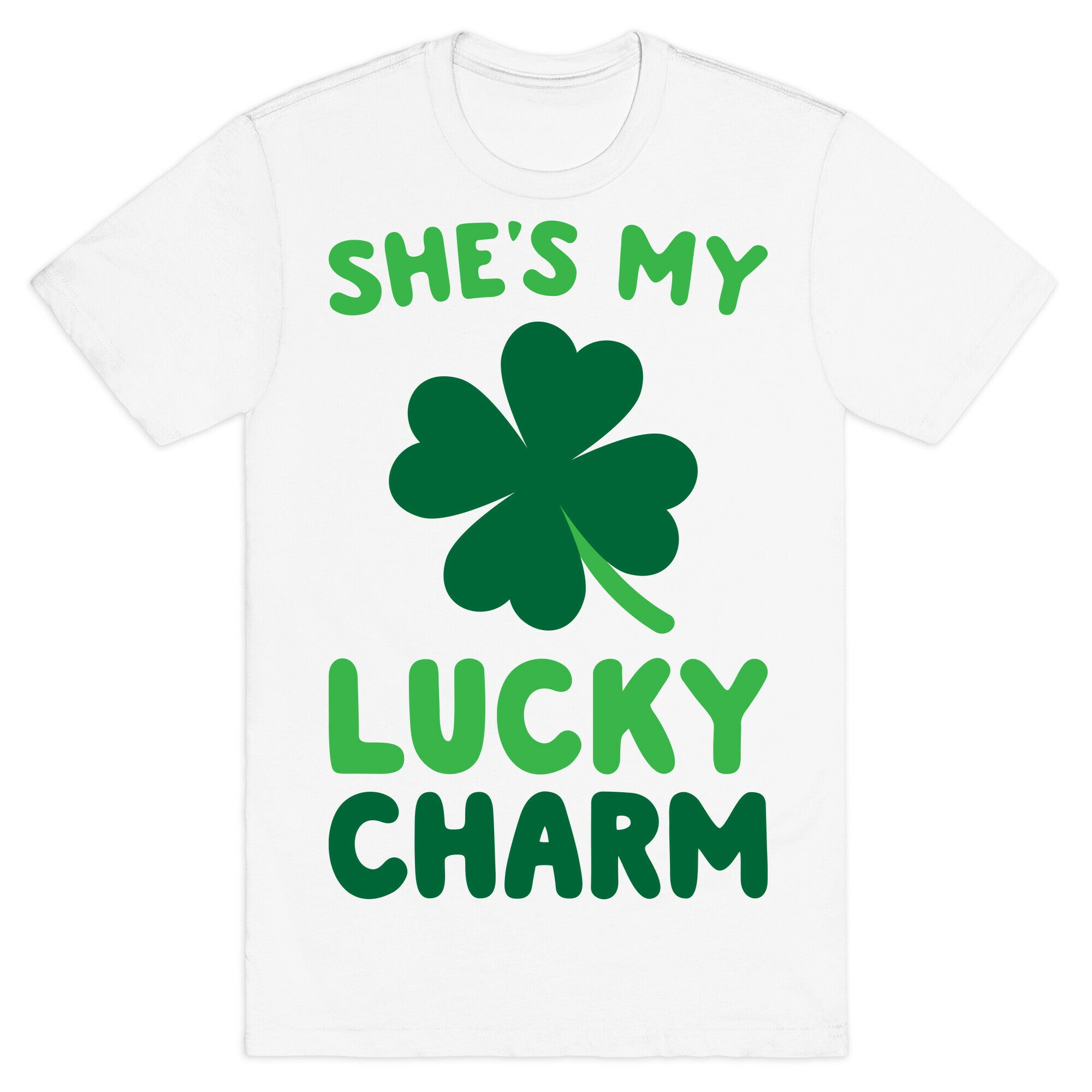 She's My Lucky Charm T-Shirt